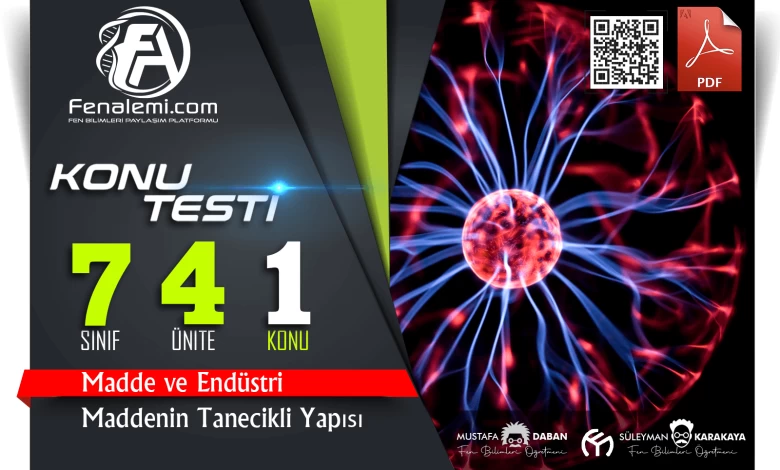 7. Sınıf Maddenin Tanecikli Yapısı Konu Testi 1 Maddenin tanecikli yapisi test