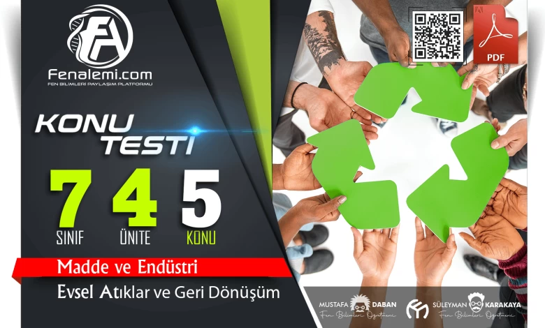 7. Sınıf Evsel Atıklar ve Geri Dönüşüm Konu Testi 1 evsel atiklar ve geri donusum testi